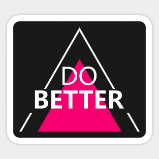 Do Better Sticker